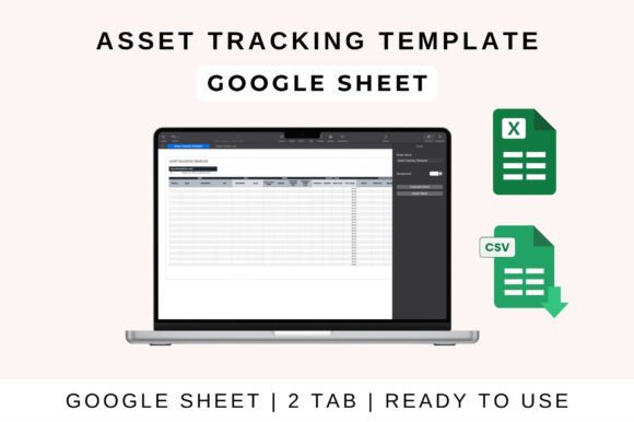 Asset Tracking Template - Google Sheet: A Practical Solution for Managing Your Business Assets