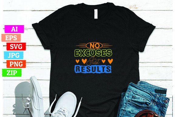 No Excuses Just Results